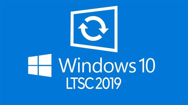 Win10 ltsc 是什么意思？Win10 2019 ltsc 怎么樣？